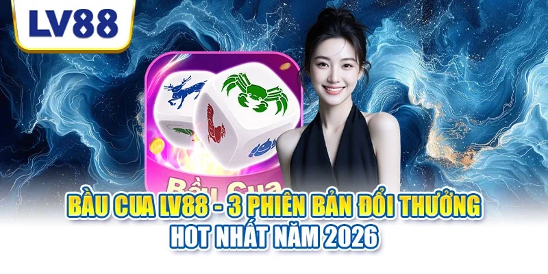 Bầu cua LV88