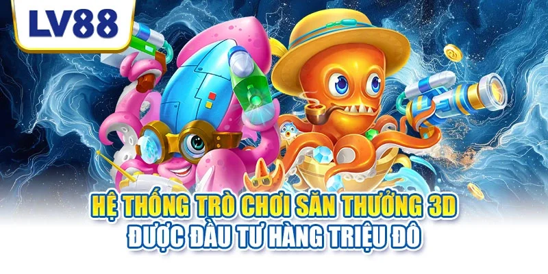 Hệ thống trò chơi săn thưởng 3D được đầu tư hàng triệu đô